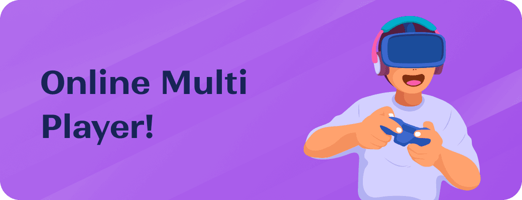 Online Multi Player!